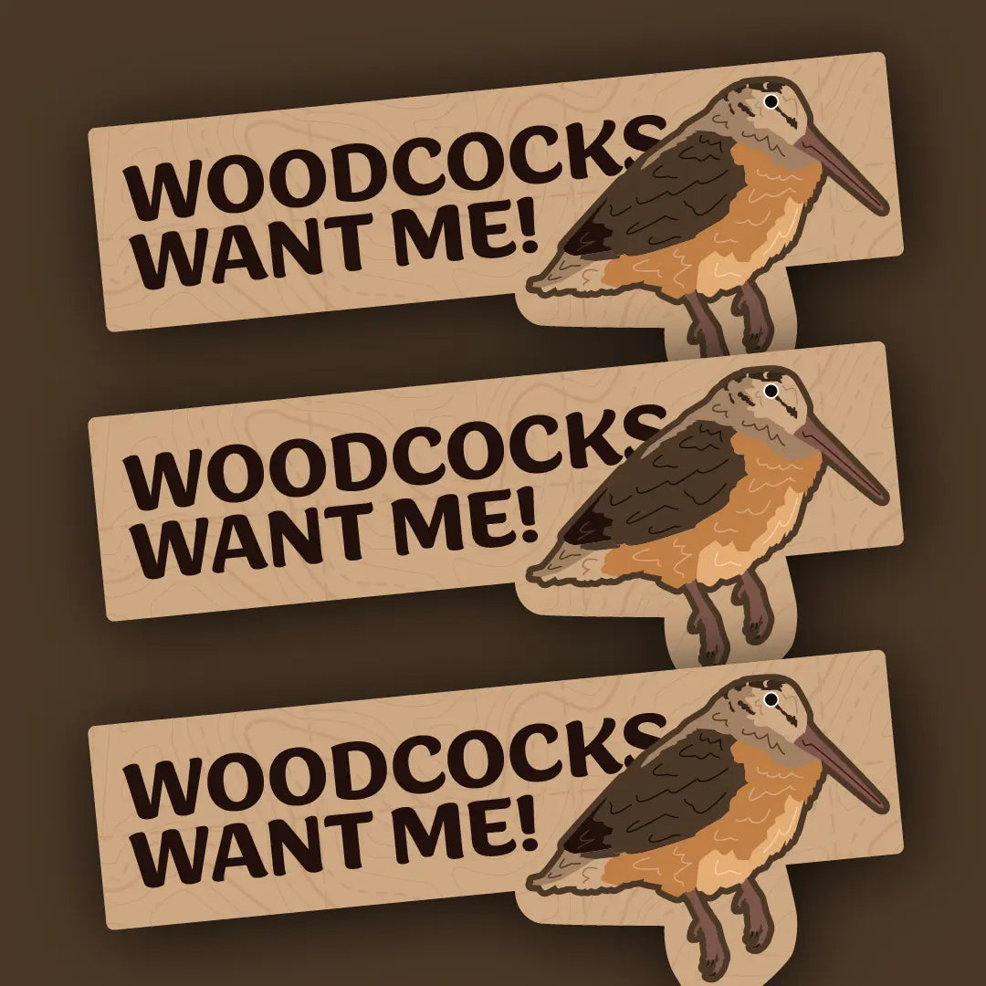 Woodcocks want me! - Sticker
